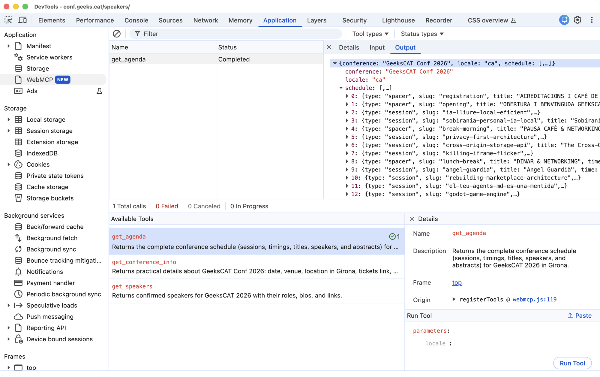 The WebMCP panel in Chrome Canary DevTools on conf.geeks.cat. In the sidebar, under Application, there is a WebMCP entry marked NEW. The call table shows get_agenda with status Completed, and the Output pane expands the returned object: conference 'GeeksCAT Conf 2026', locale 'ca' and a schedule array with the sessions and breaks of the day. Below it, the Available Tools list shows get_agenda, get_conference_info and get_speakers with their descriptions, and the Details pane says the registration comes from registerTools at webmcp.js:119.
